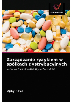 Zarządzanie ryzykiem w spółkach dystrybucyjnych