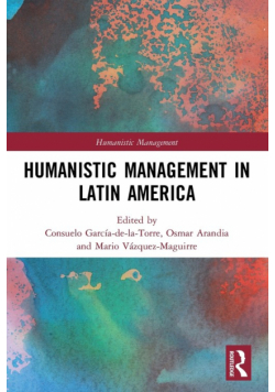 Humanistic Management in Latin America