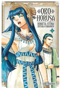 Oko Horusa. Kobieta, która została faraonem. Tom 2