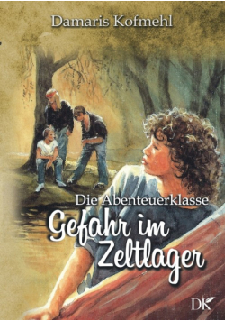 Gefahr im Zeltlager