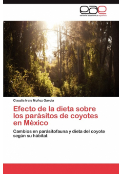 Efecto de La Dieta Sobre Los Parasitos de Coyotes En Mexico