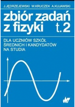 Zbiór zadań z fizyki tom 2