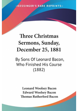 Three Christmas Sermons, Sunday, December 25, 1881