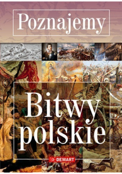Poznajemy bitwy polskie