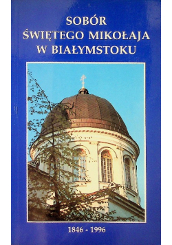 Sobór świętego Mikołaja w Białymstoku