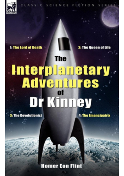 The Interplanetary Adventures of Dr Kinney