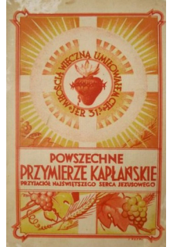 Powszechne przymierze kapłańskie tom 2 1939 r.