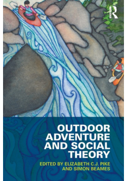 Outdoor Adventure and Social Theory