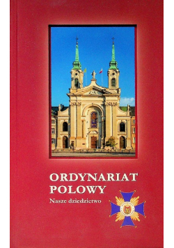 Ordynariat Polowy Nasze Dziedzictwo