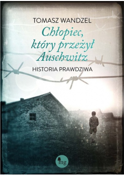 Chłopiec który przeżył Auschwitz