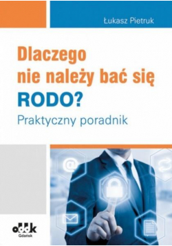 Dlaczego nie należy bać się RODO?