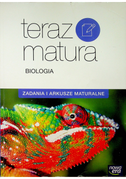 Teraz matura Biologia Zadania i arkusze maturalne