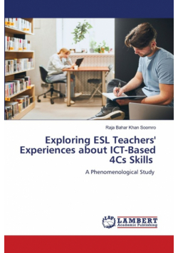 Exploring ESL Teachers' Experiences about ICT-Based 4Cs Skills
