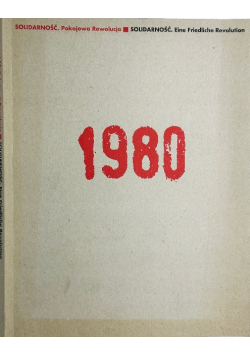 Solidarność Pokojowa Rewolucja 1980