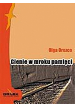Cienie w mroku pamięci