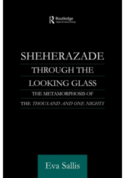 Sheherazade Through the Looking Glass