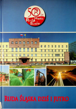Ruda Śląska Dziś i jutro