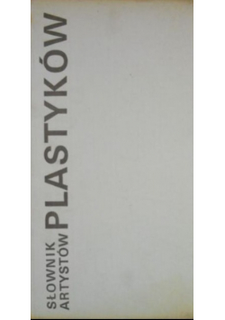 Słownik artystów plastyków: artyści plastycy Okręgu Warszawskiego ZPAP