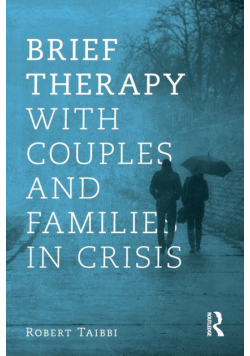Brief Therapy With Couples and Families in Crisis