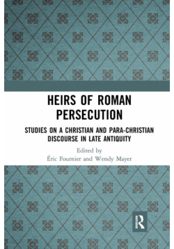 Heirs of Roman Persecution