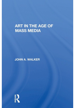 Art In The Age Of Mass Media