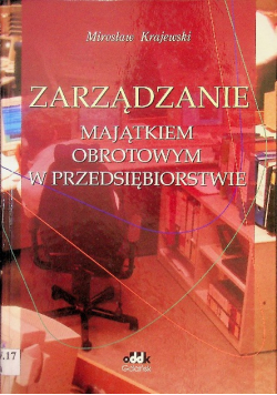 Zarządzanie majątkiem obrotowym w przedsiebiorstwie