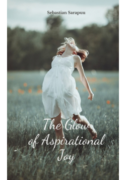 The Glow of Aspirational Joy
