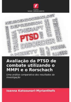 Avaliação da PTSD de combate utilizando o MMPI e o Rorschach