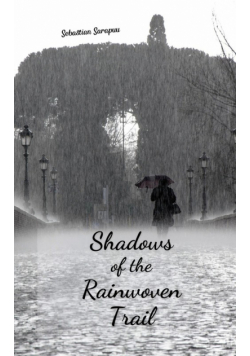 Shadows of the Rainwoven Trail