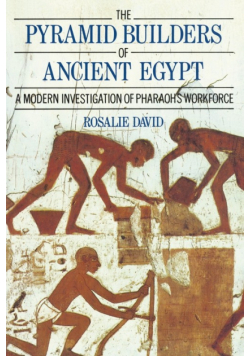 The Pyramid Builders of Ancient Egypt