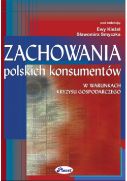 Zachowania polskich konsumentów w warunkach kryzysu gospodarczego