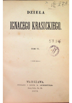 Dzieła Ignacego Krasickiego Tom VI, 1879 r.