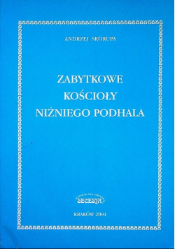 Zabytkowe kościoły niższego Podhala