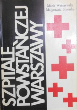 Szpitale powstańczej Warszawy