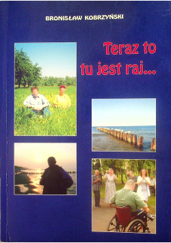 Teraz to tu jest raj
