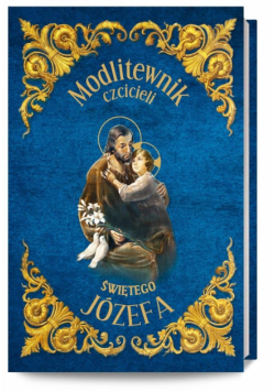 Modlitewnik czcicieli Św. Józefa