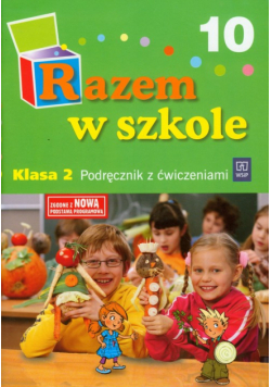 Razem w szkole 2 Podręcznik z ćwiczeniami Część 10