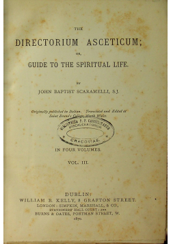 Directorium asceticum or guide to the spiritual life Vol III 1870r