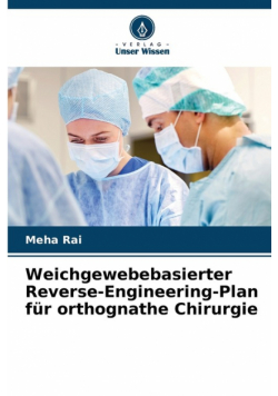 Weichgewebebasierter Reverse-Engineering-Plan für orthognathe Chirurgie