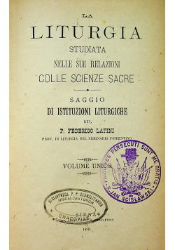 La liturgia studiata nelle sue relazioni colle scienze sacre1889 r.
