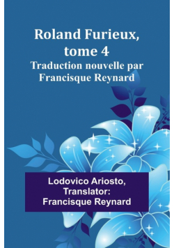 Roland Furieux, tome 4
