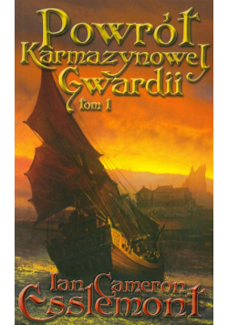 Powrót Karmazynowej Gwardii t.1