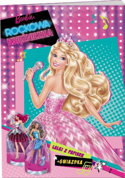Barbie. Rockowa Księżniczka