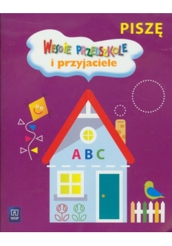 Wesołe przedszkole i przyjaciele Piszę