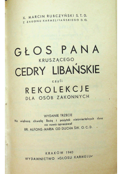 Głos Pana kuszącego Cedry Libańskie czyli rekolekcje dla osób zakonnych 1940 r.