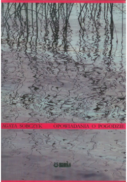 Sobczyk Agata - Opowiadania o pogodzie