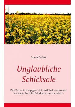 Unglaubliche Schicksale