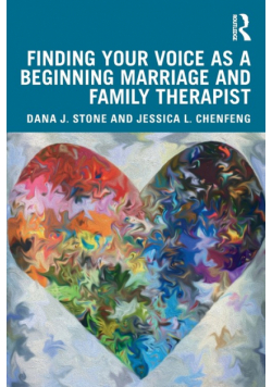 Finding Your Voice as a Beginning Marriage and Family Therapist
