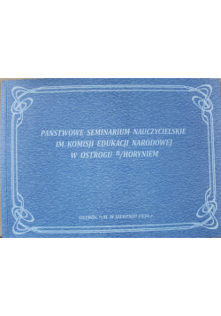 Państwowe Seminarium Nauczycielskie im Komisji Edukacji Narodowej w Ostrogu nad Horyniem