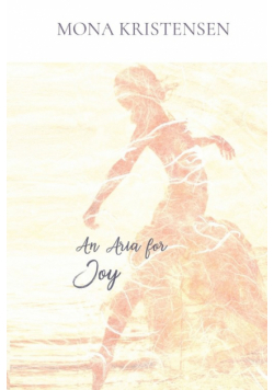 An Aria for Joy